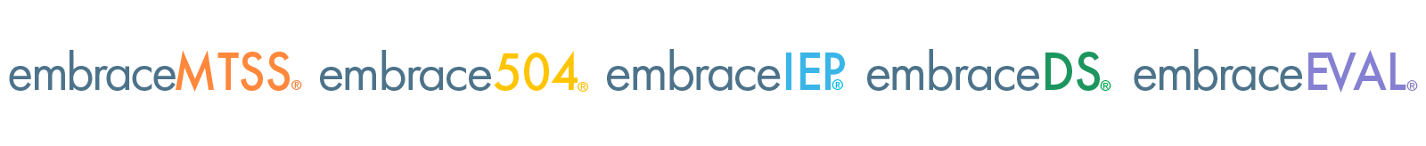 embraceMTSS, embrace504, embraceIEP, embraceDS, embraceEVAL logos